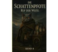 Die Schattenpfote - Band 4 Ruf der Weite
