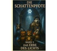 Die Schattenpfote - Das Erbe des Lichts