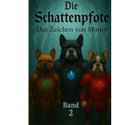 Die Schattenpfote - Das Zeichen von Monty