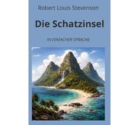 Die Schatzinsel: In Einfacher Sprache