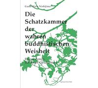 Die Schatzkammer der wahren buddhistischen Weisheit: Dogen Zenjis 301 Koan-Geschichten