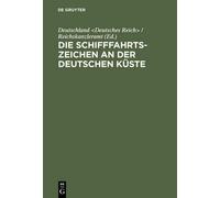Die Schifffahrtszeichen an der deutschen Küste (Copertina rigida)
