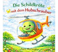 Die Schildkröte mit dem Hubschrauber