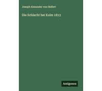 Die Schlacht bei Kulm 1813