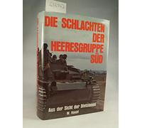 Die Schlachten der Heeresgruppe Süd: Aus der Sicht der Divisionen
