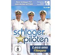 Die Schlagerpiloten - Lass uns fliegen
