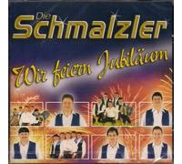 Die Schmalzler - Wir feiern Jubiläum