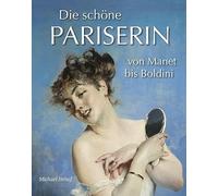 Die schöne Pariserin: von Manet oldini