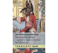 Die Schöne und das Biest / Skoonheid en die Dier: Tranzlaty Deutsch Afrikaans