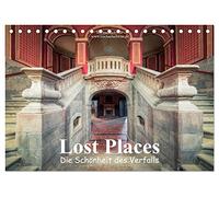 Die Schönheit des Verfalls - Lost Places (Tischkalender 2026 DIN A5 quer), CALVENDO Monatskalender: Europas vergessene Schönheiten