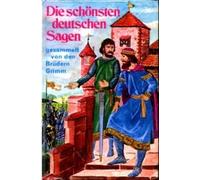 Die schönsten deutschen Sagen