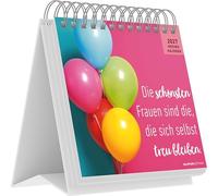 Die schönsten Frauen sind die, die sich selbst treu bleiben 2027