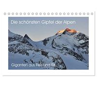 Die schönsten Gipfel der Alpen - Giganten aus Fels und Eis (Tischkalender 2026 DIN A5 quer), CALVENDO Monatskalender: Felsriesen in monumentalen Bildern