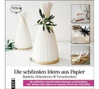 Die schönsten Ideen aus Papier: Basteln, Dekorieren & Verschenken: von "Marina bastelt" (mitp Kreativ)