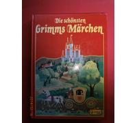 Die schönsten Kinder- und Hausmärchen