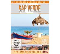 Die schönsten Länder der Welt - Kap Verde - Der Reiseführer
