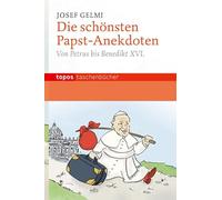 Die schönsten Papst-Anekdoten: Von Petrus bis Benedikt XVI.