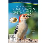 Die schönsten Vogelstimmen unserer Heimat und der Welt - Special Edition