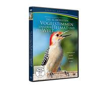 Die schönsten Vogelstimmen unserer Heimat und Welt - Special Edition
