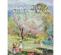 Die schönsten Wälder und Wiesen Kalender 2026: Kunstvoller Wandkalender mit stimmungsvollen Gemälden von Landschaften. Großer Kunst-Kalender 2026 im Hochformat. 46 x 55 cm.