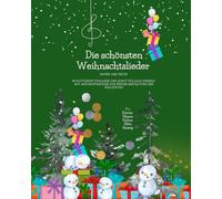 Die schönsten Weihnachtslieder: Klassiker und neue Weihnachtslieder - Noten und Texte