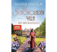 Die Schokoladenvilla - Zeit des Schicksals: Roman: 3