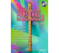Die schonsten popsongs fur alt-blockflote band 8 +cd: 12 Pop-Hits. Band 8. 1-2 Alt-Blockflöten.