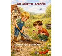 Die Schotter-Sheriffs: Schotter raus, Lachen rein Mission: Abenteuer Wildnis!