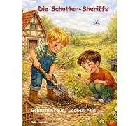 Die Schotter-Sheriffs: Schotter raus, Lachen rein Mission: Abenteuer Wildnis!