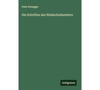 Die Schriften des Waldschulmeisters