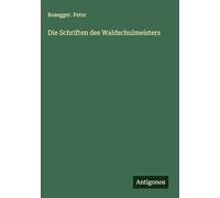 Die Schriften des Waldschulmeisters