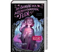 Die Schule der außergewöhnlichen Feen (Bd. 1): Elvas magische Gabe