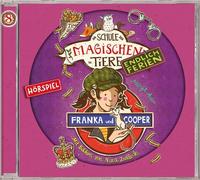 Die Schule der Magischen Tiere - Endlich Ferien: 08: Franka & Cooper (Hörspiel)