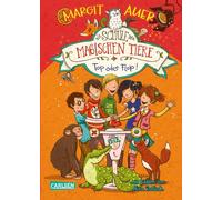 Die Schule der magischen Tiere 05: Top oder Flop!: 5