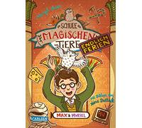 Die Schule der magischen Tiere. Endlich Ferien 7: Max und Muriel: Fröhliches Kinderbuch über sprechende Tiere ab 8 Jahren