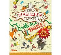 Die Schule der magischen Tiere: Endlich Pause! Das große Rätselbuch: Für Fans ab 8 Jahren mit Kreuzworträtseln, Labyrinthen, Sudokus, Geheimschriften, Quizfragen und Spielideen