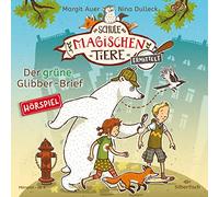 Die Schule der magischen Tiere ermittelt - Hörspiele 1: Der grüne Glibber-Brief: 1 CD