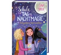 Die Schule für Tag- und Nachtmagie, Band 3: Das goldene Sternzeichen