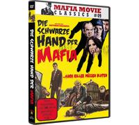 Die schwarze Hand der Mafia ... auch Killer müssen bluten (Mafia Movie Classics #9)