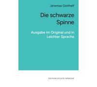 Die schwarze Spinne (in leichter Sprache): Ausgabe im Original und in Leichter Sprache