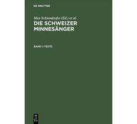 Die Schweizer Minnesänger, Band 1, Texte (Copertina rigida)