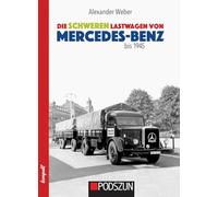 Die schweren Lastwagen von Mercedes-Benz bis 1945