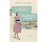 Die Schwestern vom Ku'damm: Wunderbare Zeiten: 2