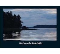 Die Seen der Erde 2026 Fotokalender DIN A4: Monatskalender mit Bild-Motiven aus Fauna und Flora, Natur, Blumen und Pflanzen