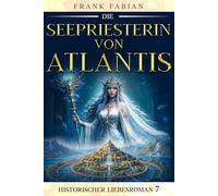 Die Seepriesterin von Atlantis: 9
