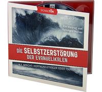 Die Selbstzerstörung der Evangelikalen - N.T. Wright: Hoffnungsträger oder Tsunami? (Vortrag)