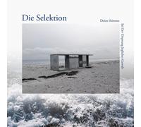 Die Selektion Deine Stimme Ist Der Ursprung Jeglicher Gewalt (Vinyl LP)