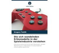 Die sich wandelnden Erlösmodelle in der Spieleindustrie verstehen: Eine ökonometrische Suche nach Parametern, die den Markterfolg von Videospielen mit verschiedenen Erlösmodellen bestimmen