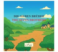 Die sieben Brüder: Eine chinesische Volkssage