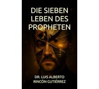 DIE SIEBEN LEBEN DES PROPHETEN